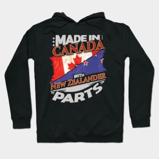 Made In Canada With New Zealander Parts - Gift for New Zealander From New Zealand Hoodie